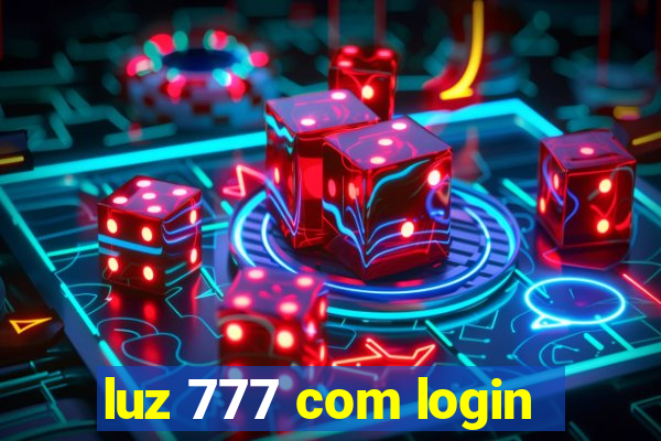 luz 777 com login